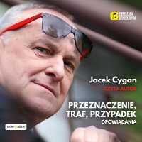 Przeznaczenie, traf, przypadek - Jacek Cygan - audiobook