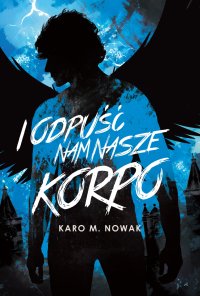 I odpuść nam nasze korpo - Karo M. Nowak - ebook