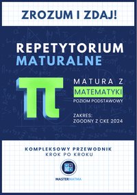 "Zrozum i Zdaj" Repetytorium Maturalne | Matematyka Poziom Podstawowy - Mariusz Boczkowski - ebook