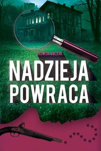 Nadzieja powraca - Jadwiga Buczak - ebook