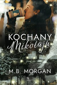 Kochany Mikołaju - M.B. Morgan - ebook