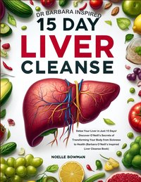 Liver Cleanse for Publishdrive - Noelle Bowman - ebook