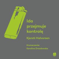 Ida przejmuje kontrolę - Kjersti Halvorsen - audiobook