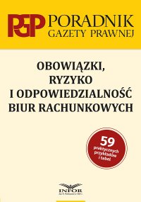 Obowiązki, ryzyko i odpowiedzialność biur rachunkowych - Opracowanie zbiorowe - ebook