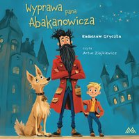 Wyprawa pana Abakanowicza - Radosław Gryczka - audiobook