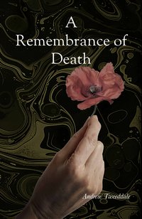 A Remembrance of Death - Andrew Tweeddale - ebook