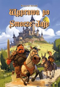 Wyprawa po Smocze Jajo - Krzysztof Owsiak - ebook