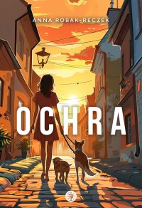 Ochra - Anna Robak-Reczek - ebook