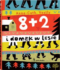 8 + 2 i domek w lesie - Anne Cath Vestley - audiobook