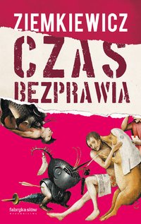 Czas bezprawia - Rafał A. Ziemkiewicz - ebook