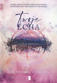 Twoje echa - Catherine Cowles - ebook