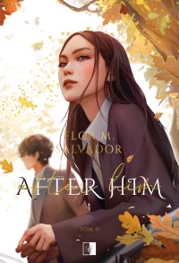 After Him - Flor M. Salvador - ebook