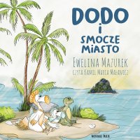 Dodo i smocze miasto - Ewelina Mazurek - audiobook