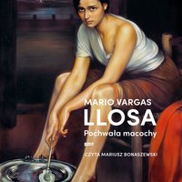 Pochwała macochy - Mario Vargas Llosa - audiobook