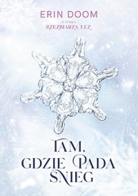 Tam, gdzie pada śnieg - Erin Doom - ebook