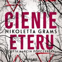 Cienie eteru - Nikoletta Grams - audiobook