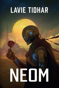 Neom - Lavie Tidhar - ebook