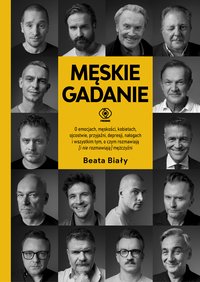 Męskie gadanie - Beata Biały - ebook