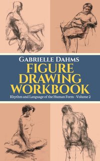 Figure Drawing Workbook - Gabrielle Dahms - ebook