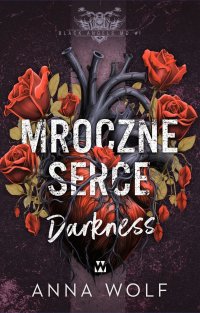 Mroczne serce. Darkness - Anna Wolf - ebook