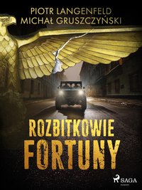 Rozbitkowie fortuny - Piotr Langenfeld - ebook