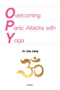 Overcoming Panic Attacks with Yoga - In-Jae Jang - ebook