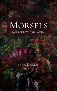 Morsels - Sera Drake - ebook