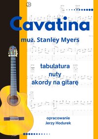 Cavatina muz. Stanley Myers. Tabulatura, nuty kordy na gitarę. - Jerzy Hodurek - ebook