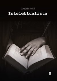 Intelektualista - Mateusz Banach - ebook