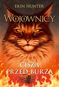 Cisza przed burzą. Wojownicy. Tom 4 - Erin Hunter - audiobook