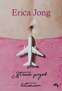 Strach przed lataniem - Erica Jong - ebook