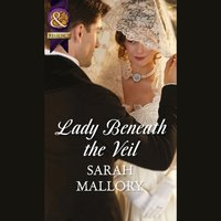 Lady Beneath The Veil - Sarah Mallory - audiobook