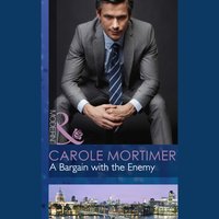 Bargain With The Enemy - Carole Mortimer - audiobook
