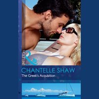 Greek's Acquisition - Chantelle Shaw - audiobook