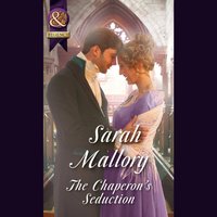 Chaperon's Seduction - Sarah Mallory - audiobook