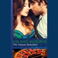 Valquez Seduction - Melanie Milburne - audiobook