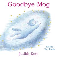Goodbye Mog - Judith Kerr - audiobook