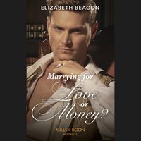 Marrying For Love Or Money? - Elizabeth Beacon - audiobook