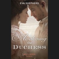 Awakening The Duchess - Eva Shepherd - audiobook
