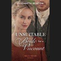 Unsuitable Bride For A Viscount - Elizabeth Beacon - audiobook