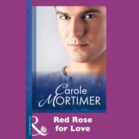 Red Rose For Love - Carole Mortimer - audiobook