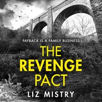 Revenge Pact - Liz Mistry - audiobook