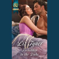 Forbidden To The Duke - Liz Tyner - audiobook