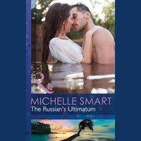 Russian's Ultimatum - Michelle Smart - audiobook