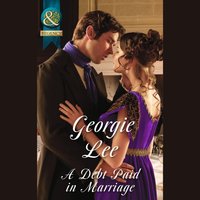 Debt Paid In Marriage - Georgie Lee - audiobook