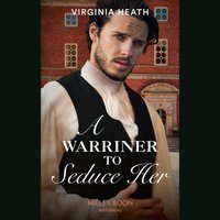 Warriner To Seduce Her - Virginia Heath - audiobook