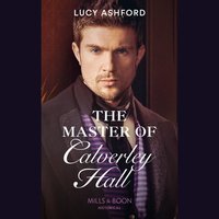 Master Of Calverley Hall - Lucy Ashford - audiobook