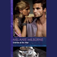 Enemies At The Altar - Melanie Milburne - audiobook