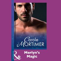 Merlyn's Magic - Carole Mortimer - audiobook