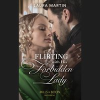 Flirting With His Forbidden Lady - Laura Martin - audiobook